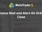 Status Emails and Order Closing Alerts - MetaTrader 4 Expert | MT4 EA Download - MetaTrader 4 Resources