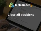 Close all positions - MetaTrader 5 Expert | MT5 EA Download - MetaTrader 5 Resources