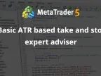 Take and Stop Based on Basic ATR Expert Advisor - MetaTrader 4 Expert - MT4/MT5 Resource