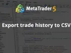 Export trading history to CSV - MetaTrader 5 Script | Trading Script Download - MT4/MT5 Resources