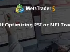 Self Optimizing RSI or MFI Trader - MetaTrader 4 Expert - MT4/MT5 Resources