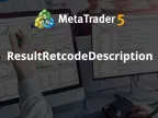 ResultRetcodeDescription - MetaTrader 5 Library - MT4/MT5 Resources