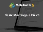 Basic Martingale EA v3 - MetaTrader 5 Expert - MT4/MT5 Resources