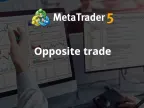 Opposite Trading - MetaTrader 5 Expert | MT5 EA Download - MetaTrader 5 Resources