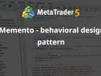 Memento - Behavioral Design Patterns - MetaTrader 5 Library | MT5 EA Download - MetaTrader 5 Resources