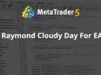 Raymond Cloudy Day For EA - MetaTrader 5 Expert - MT4/MT5 Resources