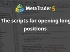 Script to open long position - MetaTrader 5 script | Trading script download - MT4/MT5 resources