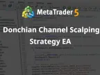 Donchian Channel Scalping Strategy EA - MetaTrader 4 Expert - MT4/MT5 Resources