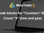 Code blocks for &amp;quot;counters&amp;quot;, e.g. count &amp;quot;X&amp;quot; time and pass - MetaTrader 5 Expert - MT4/MT5 Resources
