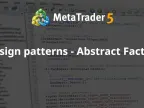 Design Pattern - Abstract Factory - MetaTrader 5 Library | MT5 EA Download - MetaTrader 5 Resources