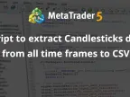 Script to extract candlestick data for all timeframes to CSV. - MetaTrader 5 script