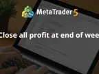 Close all profits on weekends - MetaTrader 5 Expert | MT5 EA Download - MetaTrader 5 Resources