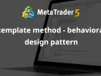 Template Method - Behavioral Design Patterns - MetaTrader 5 Library | MT5 EA Download - MetaTrader 5 Resources