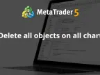 Delete all objects on all charts - script for MetaTrader 4