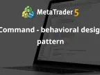 Commands - Behavioral Design Patterns - MetaTrader 5 Library | MT5 EA Download - MetaTrader 5 Resources