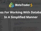 Classes for working with databases in a simplified way - MetaTrader 5 Library | MT5 EA Download - MetaTrader 5 Resources