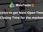 A function that gets the market&amp;#39;s next open and close time. - MetaTrader 5 Library - MT4/MT5 Resources