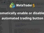 Automatically enable or disable automatic trading buttons - Expert for MetaTrader 4 - MT4/MT5 Resources