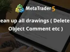 Clean all drawings (remove all object annotations, etc.) - MetaTrader 5 Scripts | Trading Scripts Download - MT4/MT5 Resources