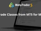 Trading classes from MT5 to MT4 - MetaTrader 4 library | MT5 EA download - MetaTrader 5 resources