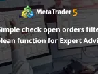 Simple check of open orders filter Boolean function for Expert Advisors - Expert for MetaTrader 4