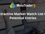 Attractive Market Watch List of Potential Entries - MetaTrader 5 Script | Trading Script Download - MT4/MT5 Resources