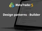 Design Pattern - Builder - MetaTrader 5 Library | MT5 EA Download - MetaTrader 5 Resources