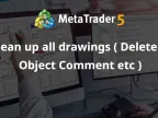 Clean all drawings (remove all object annotations, etc.) - MetaTrader 4 Script | Trading Script Download - MT4/MT5 Resources