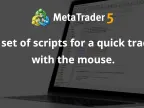A set of scripts for fast trading using the mouse. - MetaTrader 4 Script | Trading Script Download - MT4/MT5 Resources