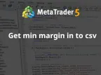 Get minimum margin in csv - Script for MetaTrader 5 | Trading Script Download - MT4/MT5 Resources